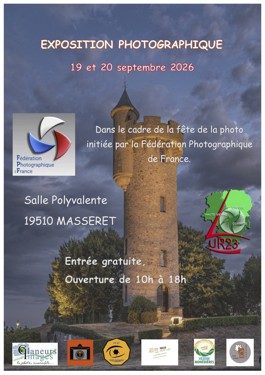Exposition Photographique  à MASSERET (19510) dans le cadre de la fête de la photo initiée par la Fédération Photographique de FRANCE